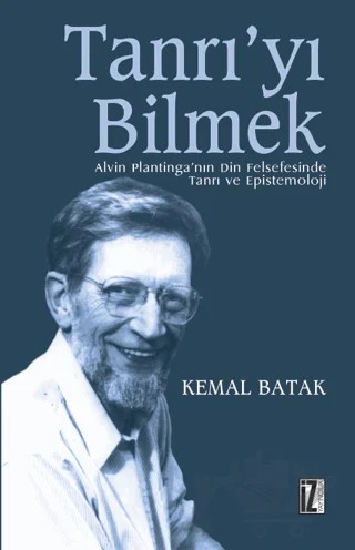 Tanrı’yı Bilmek – Kemal Batak – İz Yayıncılık kitap kapağı