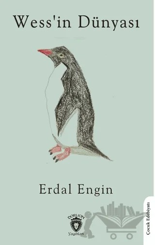 Wess’in Dünyası – Erdal Engin – Dorlion Yayınları kitap kapağı