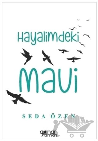 Hayalimdeki Mavi – Seda Özen – Gülnar Yayınları kitap kapağı