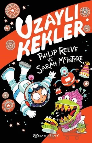 Uzaylı Kekler – Philip Reeve – Epsilon Yayınevi kitap kapağı