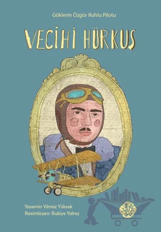 Vecihi Hürkuş – Yasemin Yılmaz Yüksek – Bulutsu Yayınları kitap kapağı