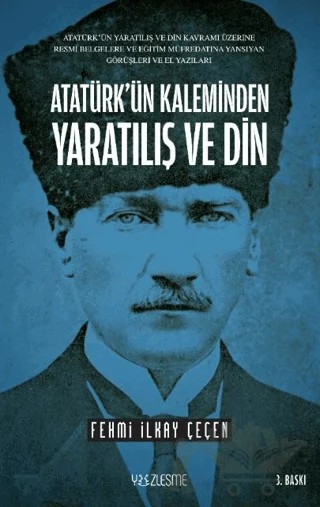 Atatürk’ün Kaleminden Yaratılış ve Din – Fehmi İlkay Çeçen – Yüzleşme Yayınları kitap kapağı
