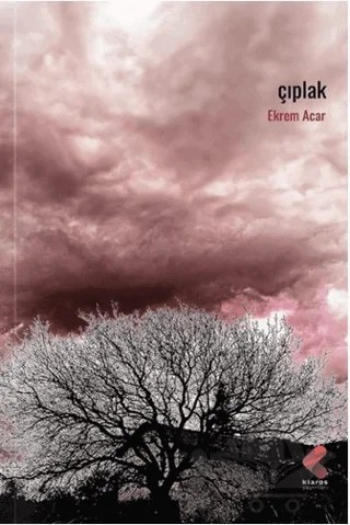 Çıplak – Ekrem Acar – Klaros Yayınları kitap kapağı