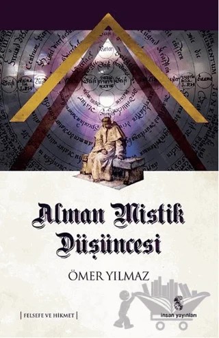 Alman Mistik Düşüncesi – Ömer Yılmaz – İnsan Yayınları kitap kapağı