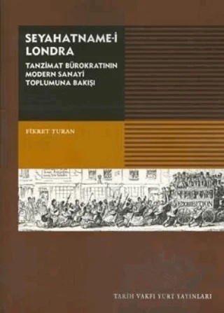 Seyahatname-i Londra – Fikret Turan – Tarih Vakfı Yurt Yayınları kitap kapağı