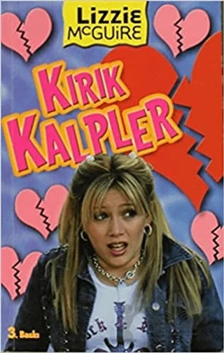 Lizzie Mcguire: Kırık Kalpler – Melissa Gould, Terri Minsky – Doğan Egmont Yayıncılık kitap kapağı