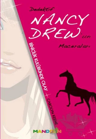 Binicilik Kulübünde Olay - Dedektif Nancy Drew’ın Maceraları – Carolyn Keene – Mandolin Yayınları kitap kapağı
