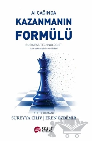 AI Çağında Kazanmanın Formülü – Süreyya Ciliv, Eren Özdemir – Scala Yayıncılık kitap kapağı