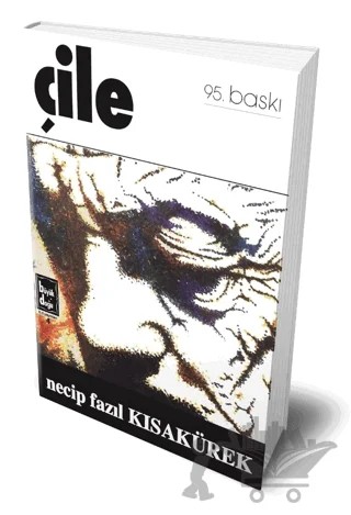 Çile (Hatıra Baskısı) – Necip Fazıl Kısakürek – Büyük Doğu Yayınları kitap kapağı