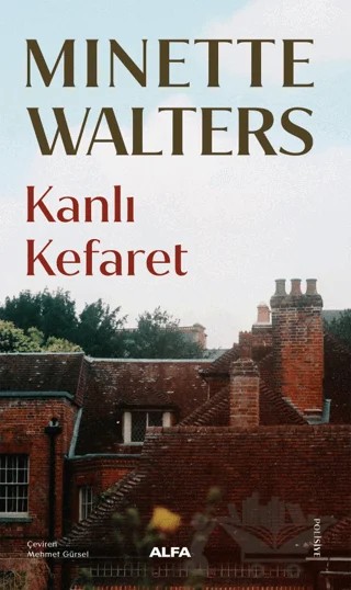 Kanlı Kefaret – Minette Walters – Alfa Yayınları kitap kapağı