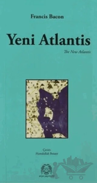 Yeni Atlantis – Francis Bacon – Arya Yayıncılık kitap kapağı