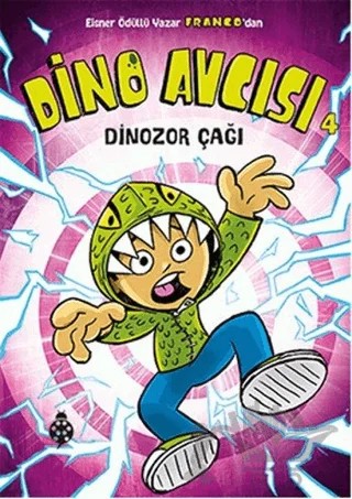 Dino Avcısı 4: Dinozor Çağı – Franco Aureliani – Uğurböceği Yayınları kitap kapağı