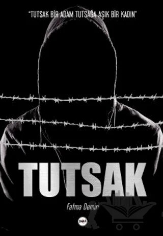Tutsak – Fatma Demir – Tilki Kitap kitap kapağı