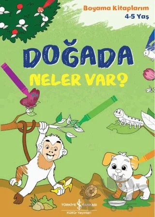 Doğada Neler Var? – Kolektif – İş Bankası Kültür Yayınları kitap kapağı