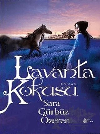 Lavanta Kokusu – Sara Gürbüz Özeren – Genç Damla Yayınevi kitap kapağı