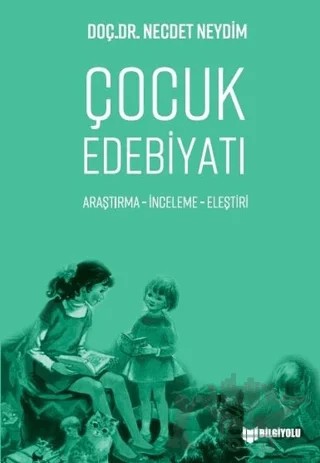 Çocuk Edebiyatı – Necdet Neydim – Bilgiyolu Kültür Yayınları kitap kapağı
