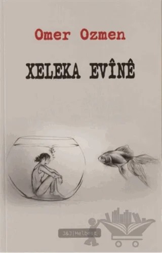 Xeleka Evine – Omer Ozmen – J&J Yayınları kitap kapağı