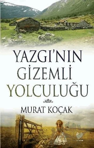 Yazgı'nın Gizemli Yolculuğu – Murat Koçak – Çağrı Yayınları kitap kapağı