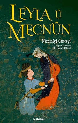 Leyla u Mecnun – Nızamiye Genceyi – Nubihar Yayınları kitap kapağı
