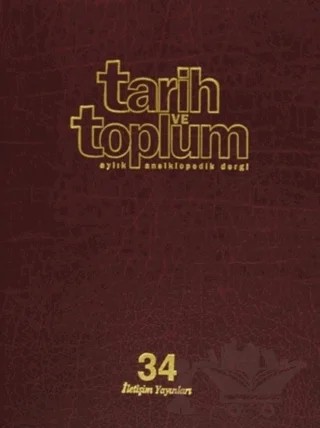 Tarih ve Toplum Sayı: 199-204 Cilt: 34 Aylık Ansiklopedik Dergi – İletişim Yayınevi kitap kapağı