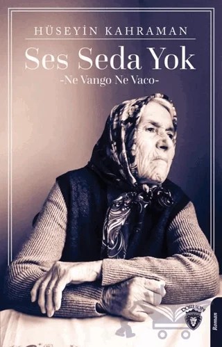 Ses Seda Yok – Hüseyin Kahraman – Dorlion Yayınları kitap kapağı
