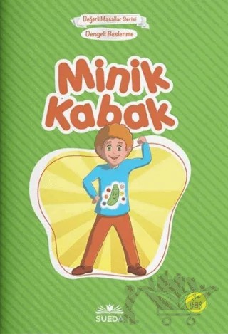 Minik Kabak - Dengeli Beslenme (Çanta Boy) – Hilal Beşik – Süeda Basım Yayın kitap kapağı