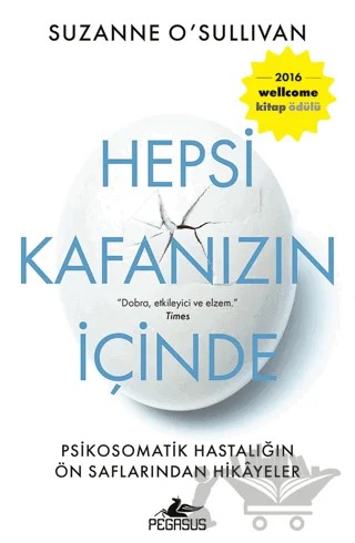 Hepsi Kafanızın İçinde – Suzanne O'sullivan – Pegasus Yayınları kitap kapağı