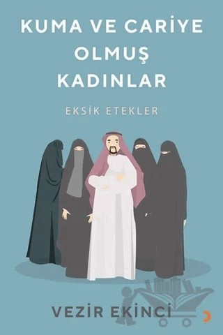 Kuma ve Cariye Olmuş Kadınlar – Vezir Ekinci – Cinius Yayınları kitap kapağı