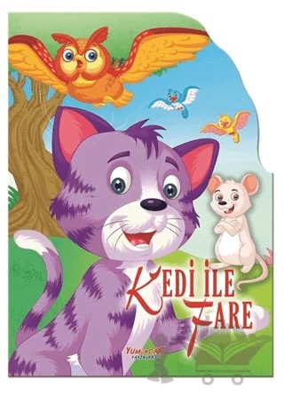 Kedi ile Fare - Şekilli Kitaplar – Kolektif – Yumurcak Yayınları kitap kapağı