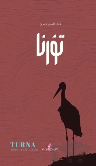 Turna – Abide Abbas Nesrin – Erguvan Yayınevi kitap kapağı