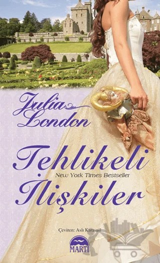Tehlikeli İlişkiler (Özel Baskı) – Julia London – Martı Yayınları kitap kapağı
