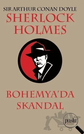 Sherlock Holmes - Bohemya’da Skandal – Sir Arthur Conan Doyle – Puslu Yayıncılık kitap kapağı