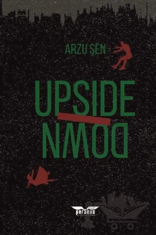 Upside Down – Arzu Şen – Perseus kitap kapağı