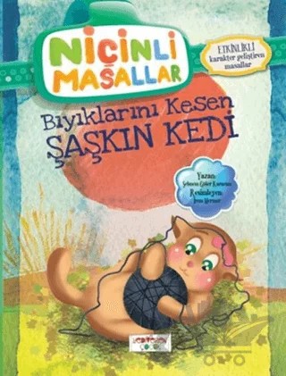 Niçinli Masallar - Bıyıklarını Kesen Şaşkın Kedi – Şebnem Güler Karacan – Yediveren Çocuk kitap kapağı