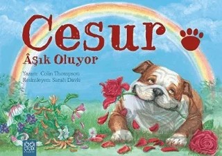 Cesur Aşık Oluyor – Colin Thompson – 1001 Çiçek Kitaplar kitap kapağı