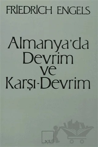 Almanya’da Devrim ve Karşı-Devrim – Friedrich Engels – Sol ve Onur Yayınları kitap kapağı