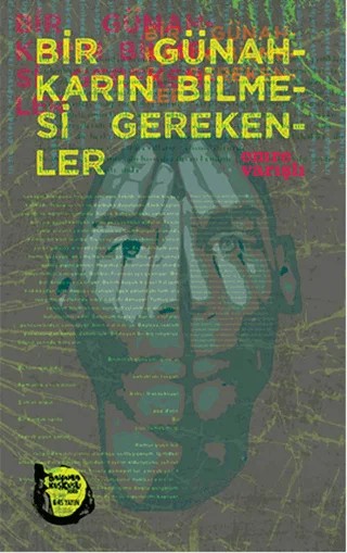 Bir Günahkarın Bilmesi Gerekenler – Emre Varışlı – Altıkırkbeş Yayınları kitap kapağı