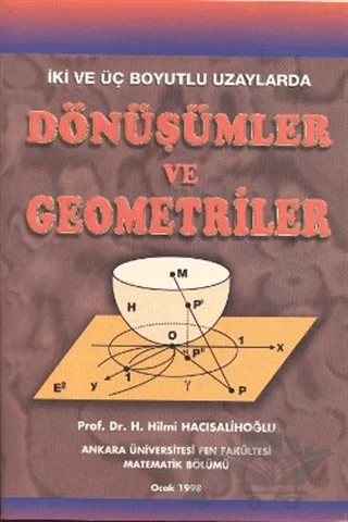 İki ve Üç Boyutlu Uzaylarda Dönüşümler ve Geometriler – H. Hilmi Hacısalihoğlu – Ekinoks Yayınları kitap kapağı