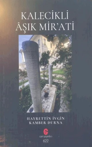 Kalecikli Aşık Mir ‘ati – Kamber Durna, Hayrettin İvgin – Can Yayınları (Ali Adil Atalay) kitap kapağı