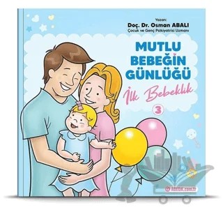İlk Bebeklik - Mutlu Bebeğin Günlüğü 3 – Osman Abalı – Adeda Yayınları kitap kapağı