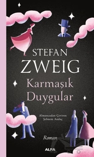 Karmaşık Duygular – Stefan Zweıg – Alfa Yayınları kitap kapağı