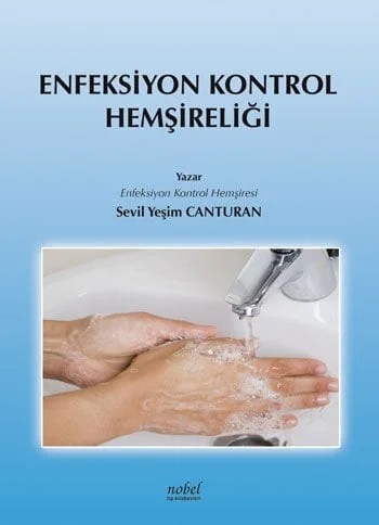 Enfeksiyon Kontrol Hemşireliği – Sevil Yeşim Canturan – Nobel Tıp Kitabevleri kitap kapağı