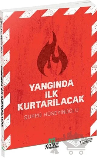 Yangında İlk Kurtarılacak – Şükrü Hüseyinoğlu – Ma'ruf Yayınları kitap kapağı