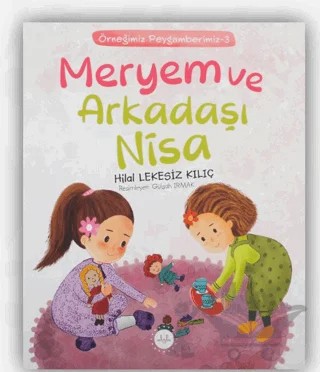 Meryem ve Arkadaşı Nisa – Hilal Lekesiz Kılıç – Diyanet İşleri Başkanlığı kitap kapağı