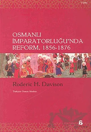 Osmanlı İmparatorluğu’nda Reform 1856 - 1876 – Roderic H. Davison – Agora Kitaplığı kitap kapağı