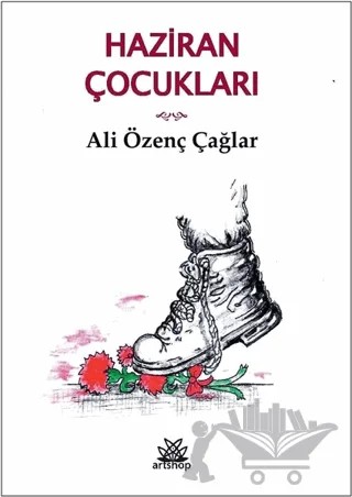 Haziran Çocukları – Ali Özenç Çağlar – Artshop Yayıncılık kitap kapağı