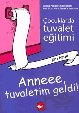 Çocuklarda Tuvalet Eğitimi – Jan Faull – Beyaz Balina Yayınları kitap kapağı