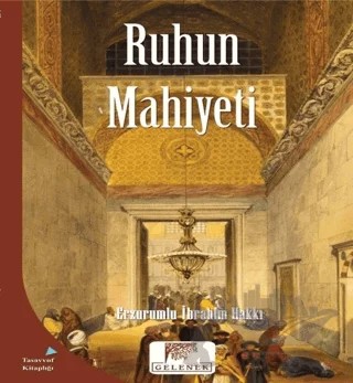 Ruhun Mahiyeti – Erzurumlu İbrahim Hakkı – Gelenek Yayıncılık kitap kapağı