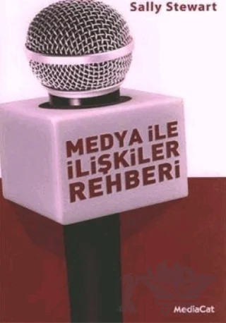 Medya ile İlişkiler Rehberi – Sally Stewart – MediaCat Kitapları kitap kapağı