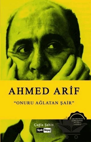 Ahmed Arif – Çağla Şahin – Siyah Beyaz Yayınları kitap kapağı